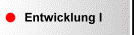 Entwicklung I